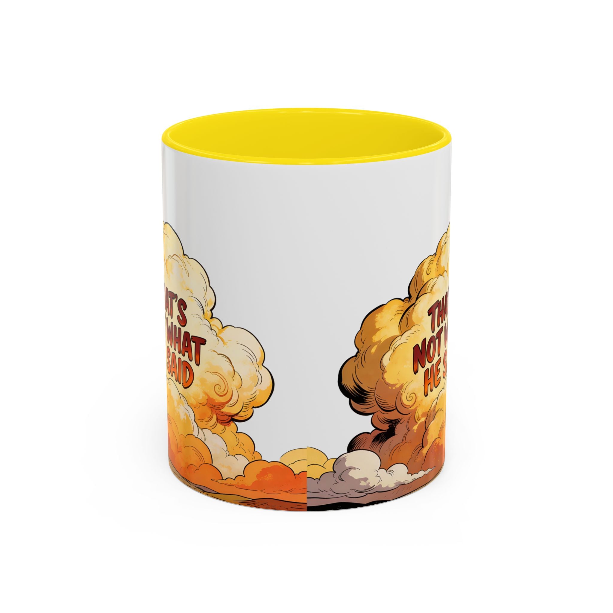 Godawfuls Coffee Mug — "That’s Not What He Said..." Inspirational Faith Coffee Mug