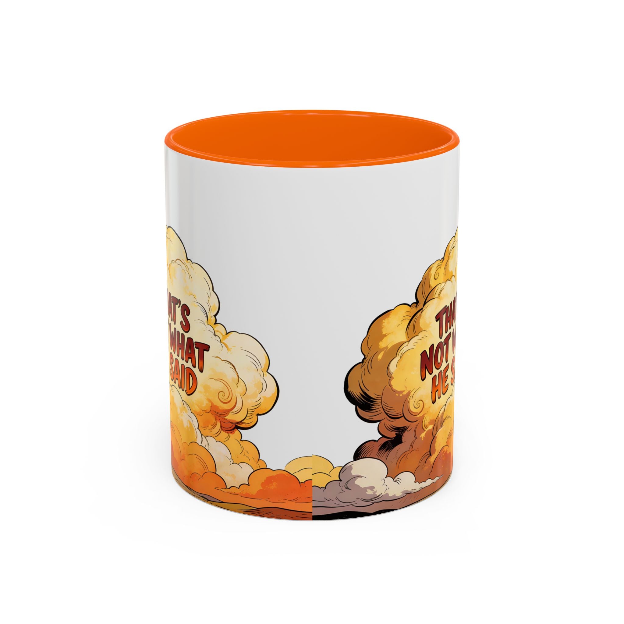 Godawfuls Coffee Mug — "That’s Not What He Said..." Inspirational Faith Coffee Mug