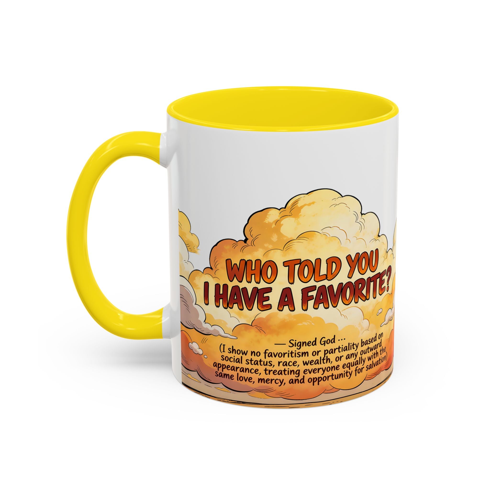 Godawfuls Coffee Mug - Who Told You I Have a Favorite? — Inspirational Christian Quote