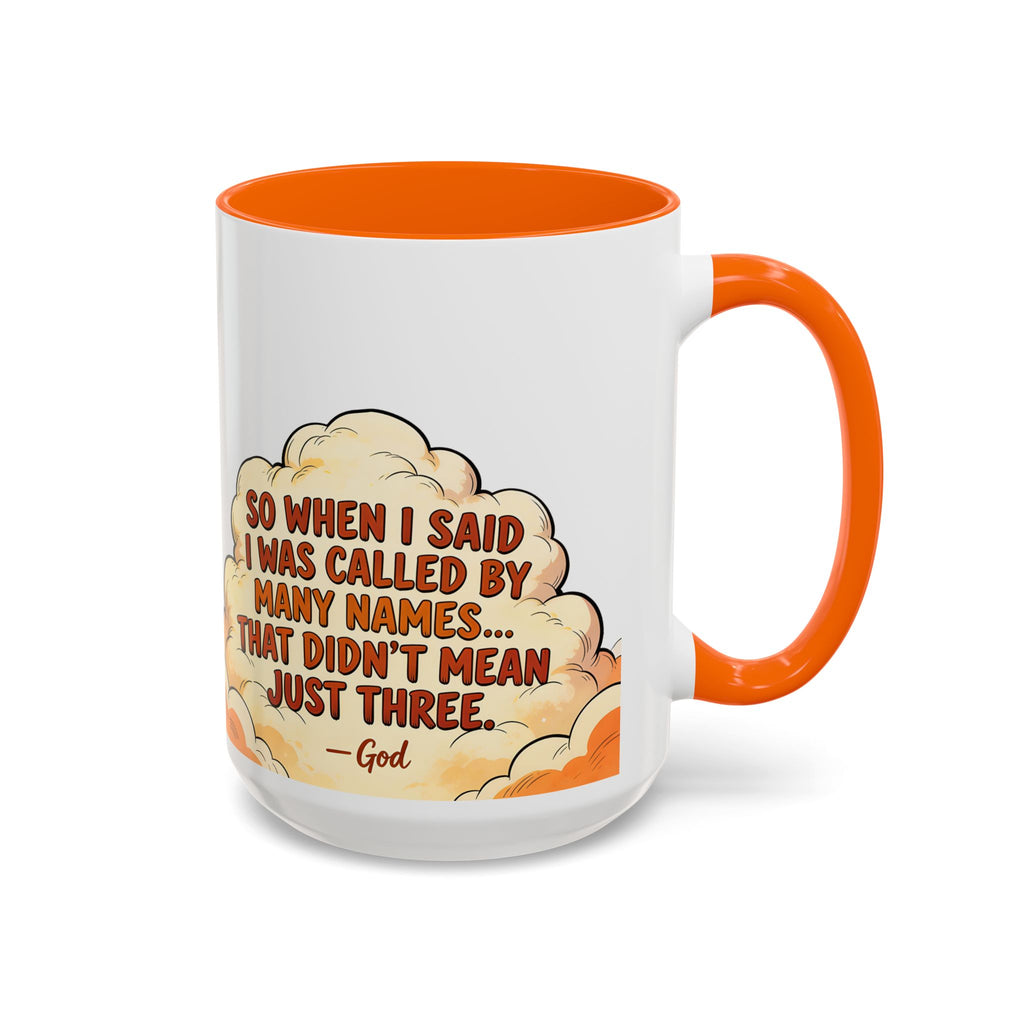 Godawfuls Coffee Mug — "Called by Many Names..." Inspirational Faith Coffee Mug