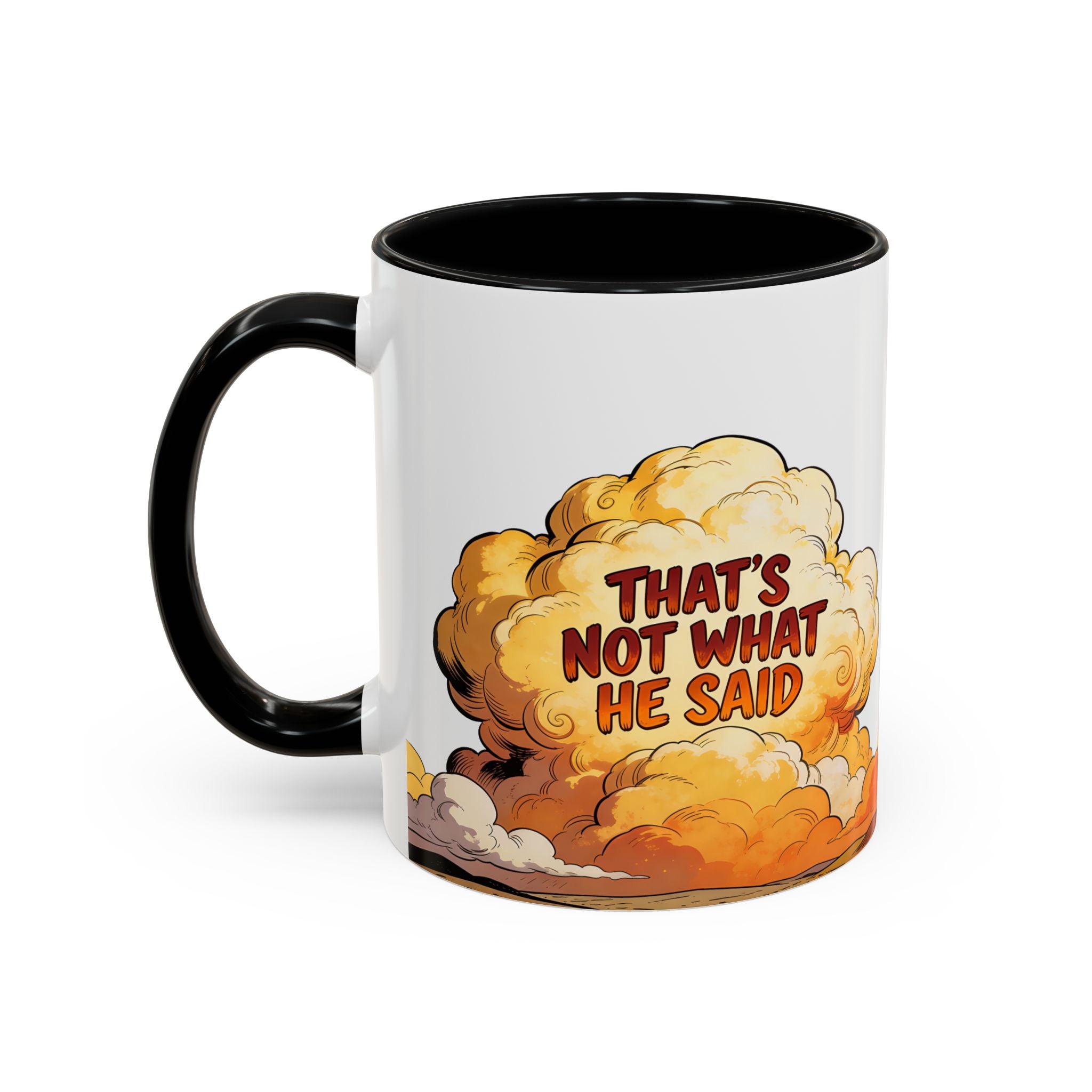 Godawfuls Coffee Mug — "That’s Not What He Said..." Inspirational Faith Coffee Mug
