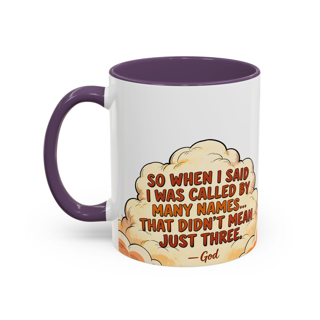 Godawfuls Coffee Mug — "Called by Many Names..." Inspirational Faith Coffee Mug