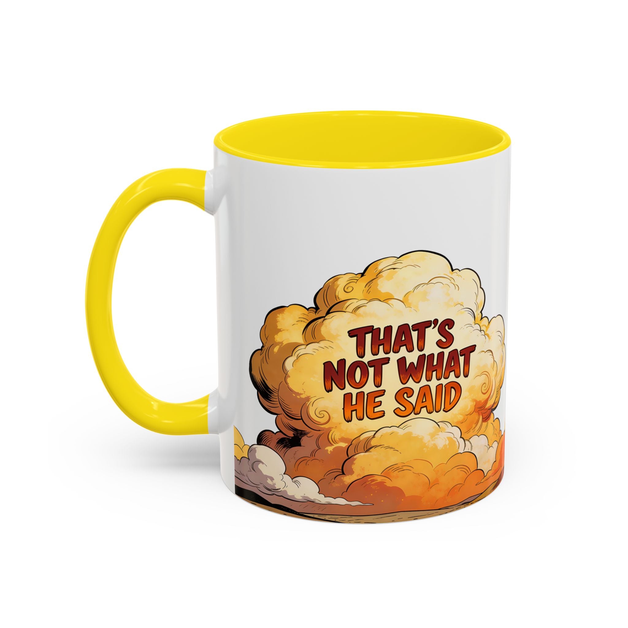 Godawfuls Coffee Mug — "That’s Not What He Said..." Inspirational Faith Coffee Mug