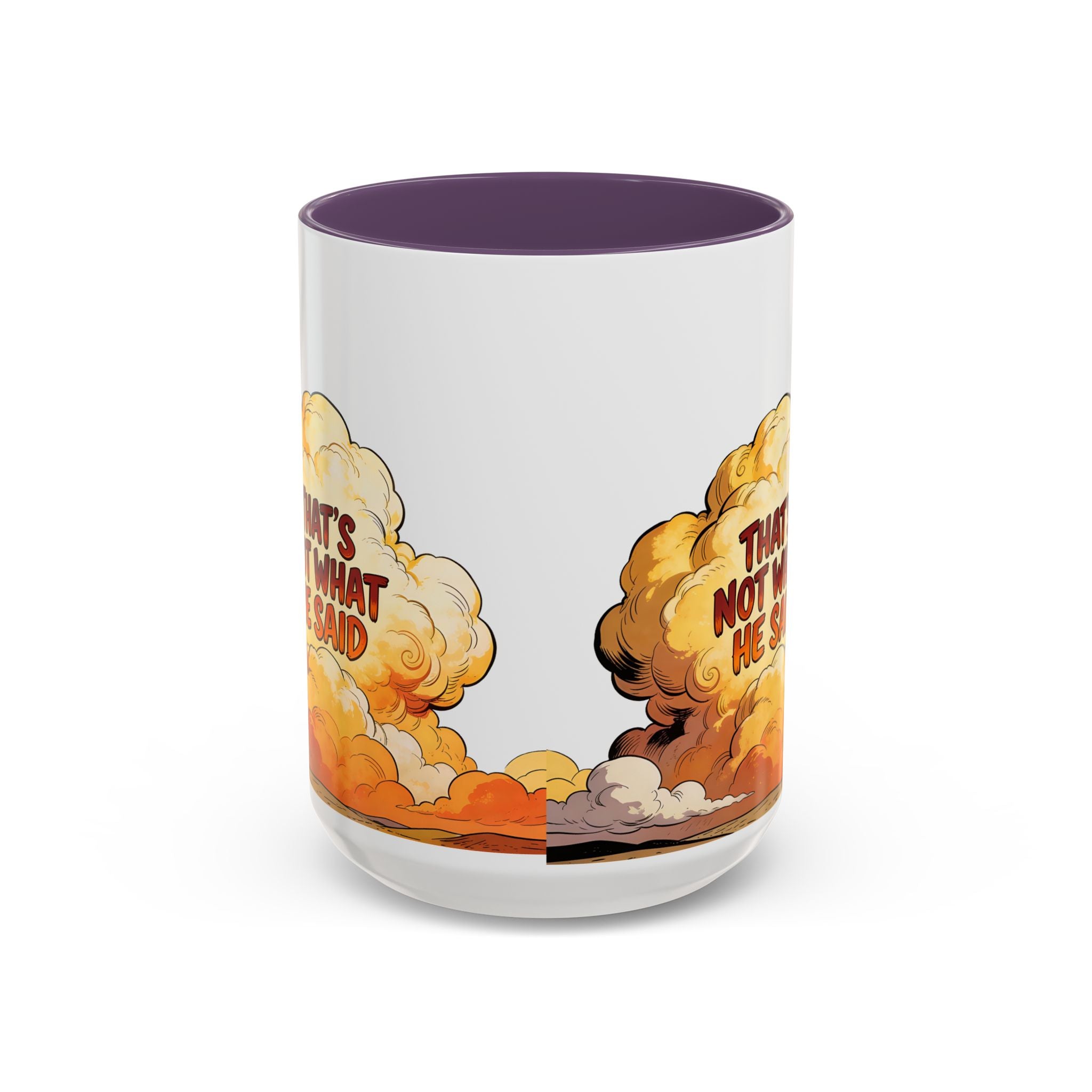Godawfuls Coffee Mug — "That’s Not What He Said..." Inspirational Faith Coffee Mug