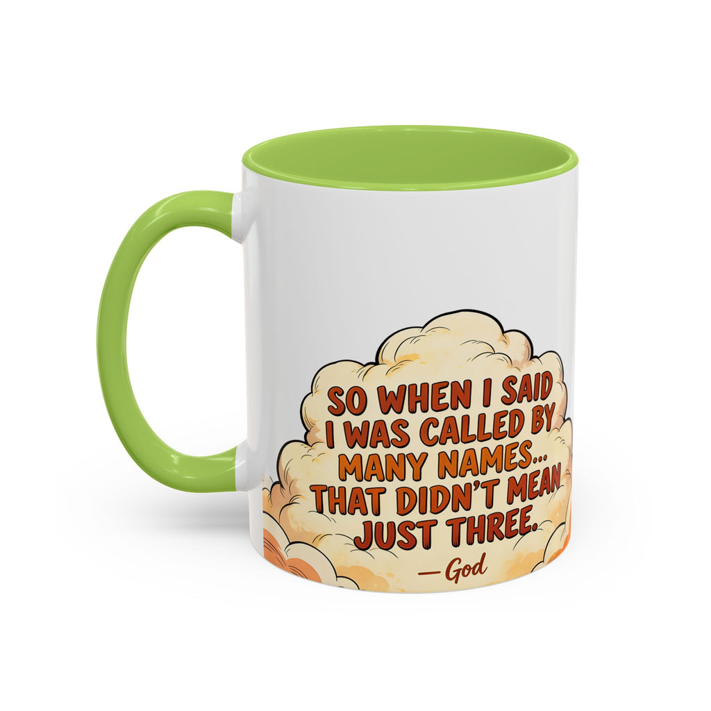 Godawfuls Coffee Mug — "Called by Many Names..." Inspirational Faith Coffee Mug