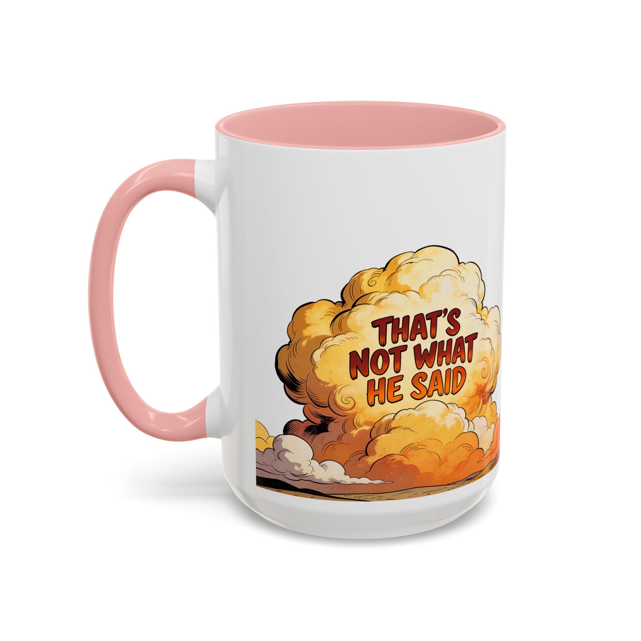 Godawfuls Coffee Mug — "That’s Not What He Said..." Inspirational Faith Coffee Mug