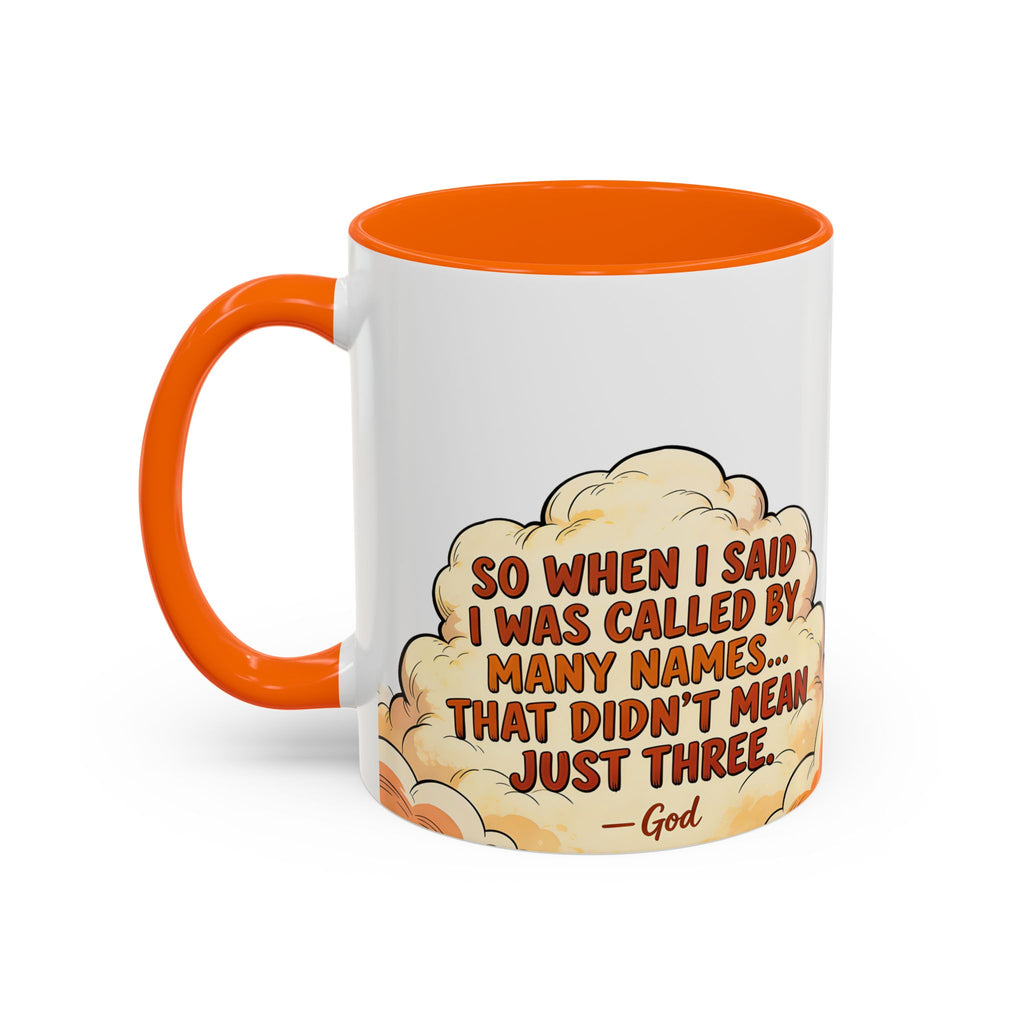 Godawfuls Coffee Mug — "Called by Many Names..." Inspirational Faith Coffee Mug