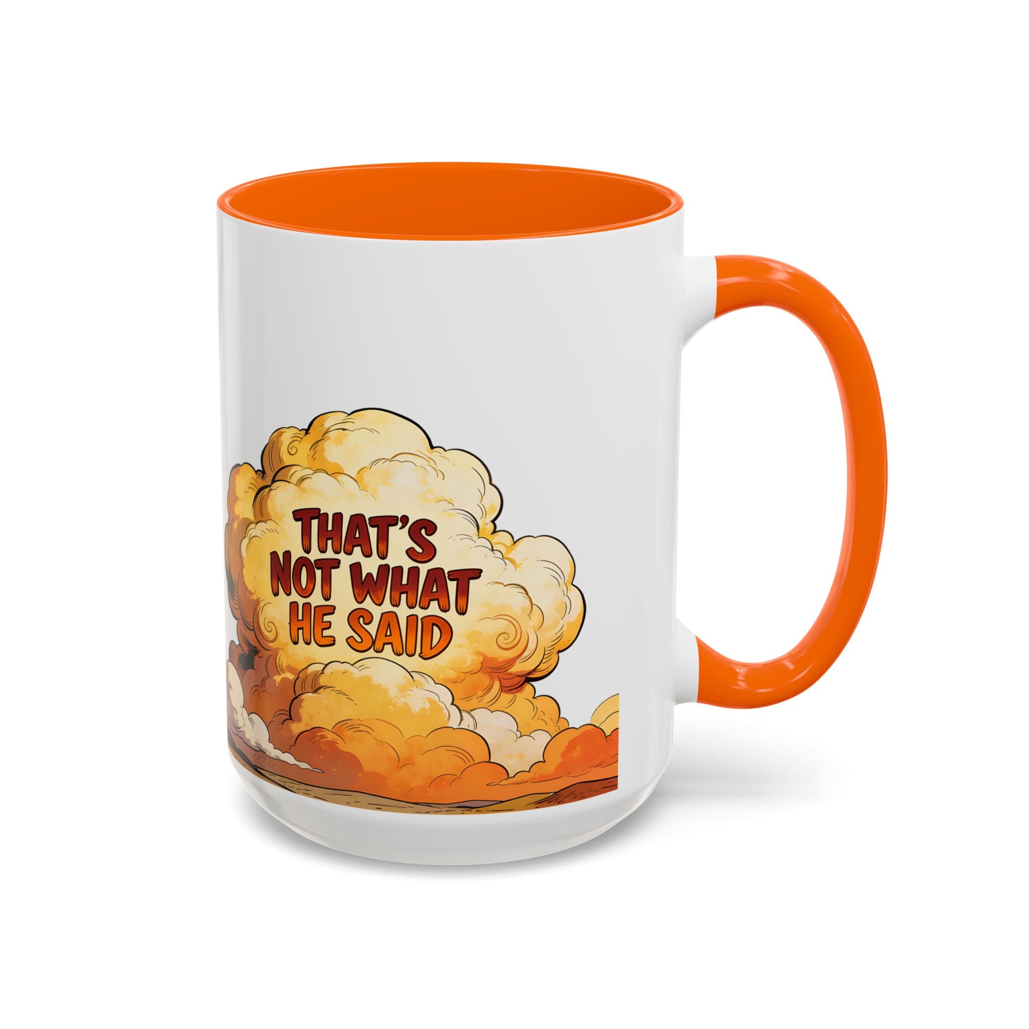 Godawfuls Coffee Mug — "That’s Not What He Said..." Inspirational Faith Coffee Mug