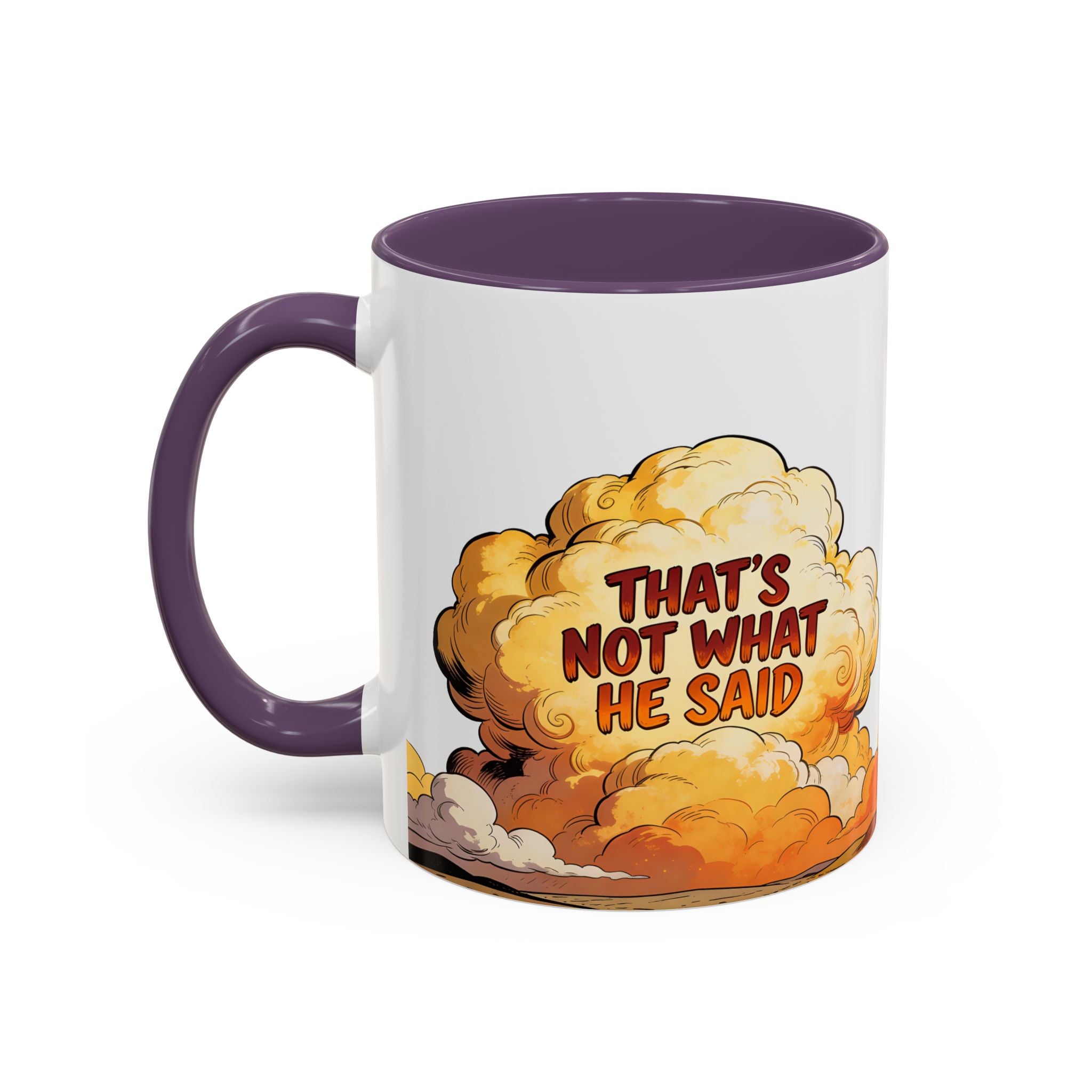 Godawfuls Coffee Mug — "That’s Not What He Said..." Inspirational Faith Coffee Mug