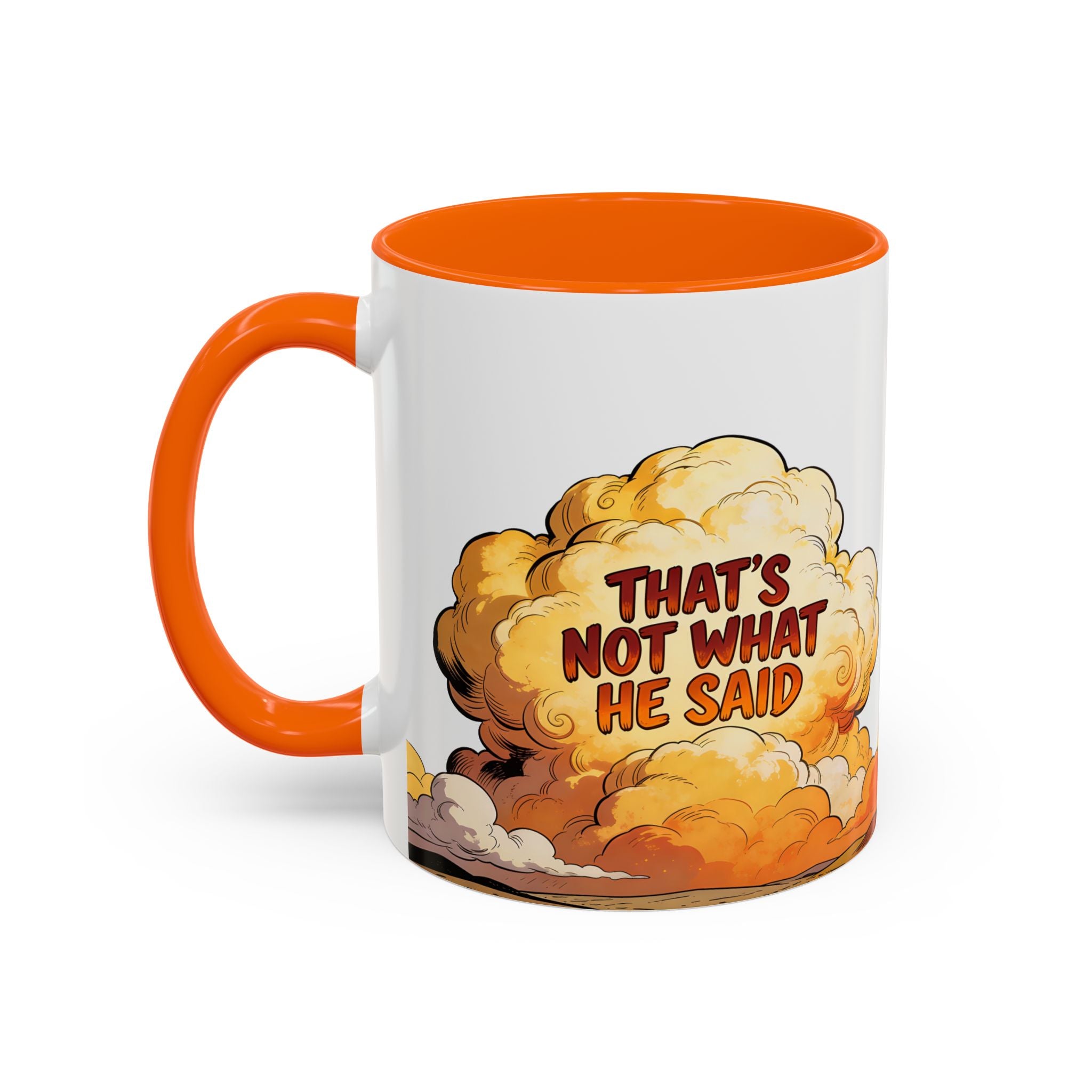 Godawfuls Coffee Mug — "That’s Not What He Said..." Inspirational Faith Coffee Mug