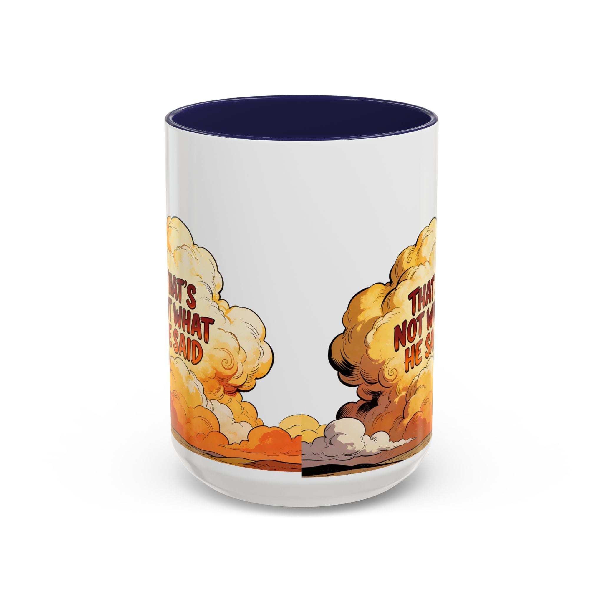 Godawfuls Coffee Mug — "That’s Not What He Said..." Inspirational Faith Coffee Mug