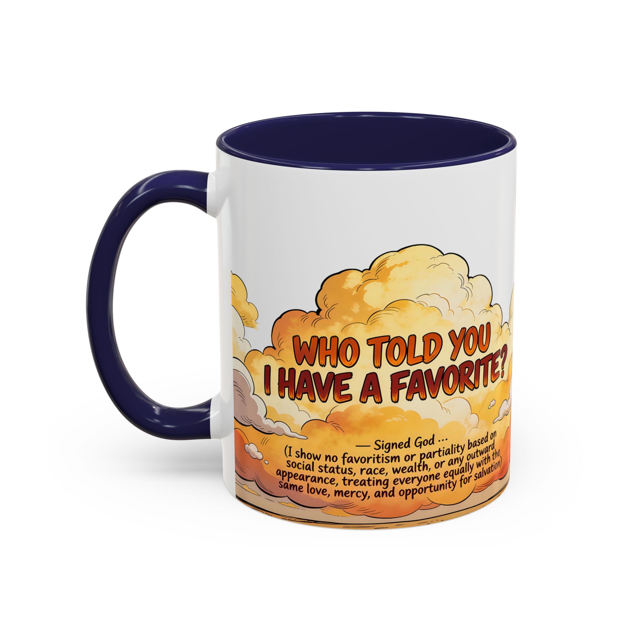 Godawfuls Coffee Mug - Who Told You I Have a Favorite? — Inspirational Christian Quote