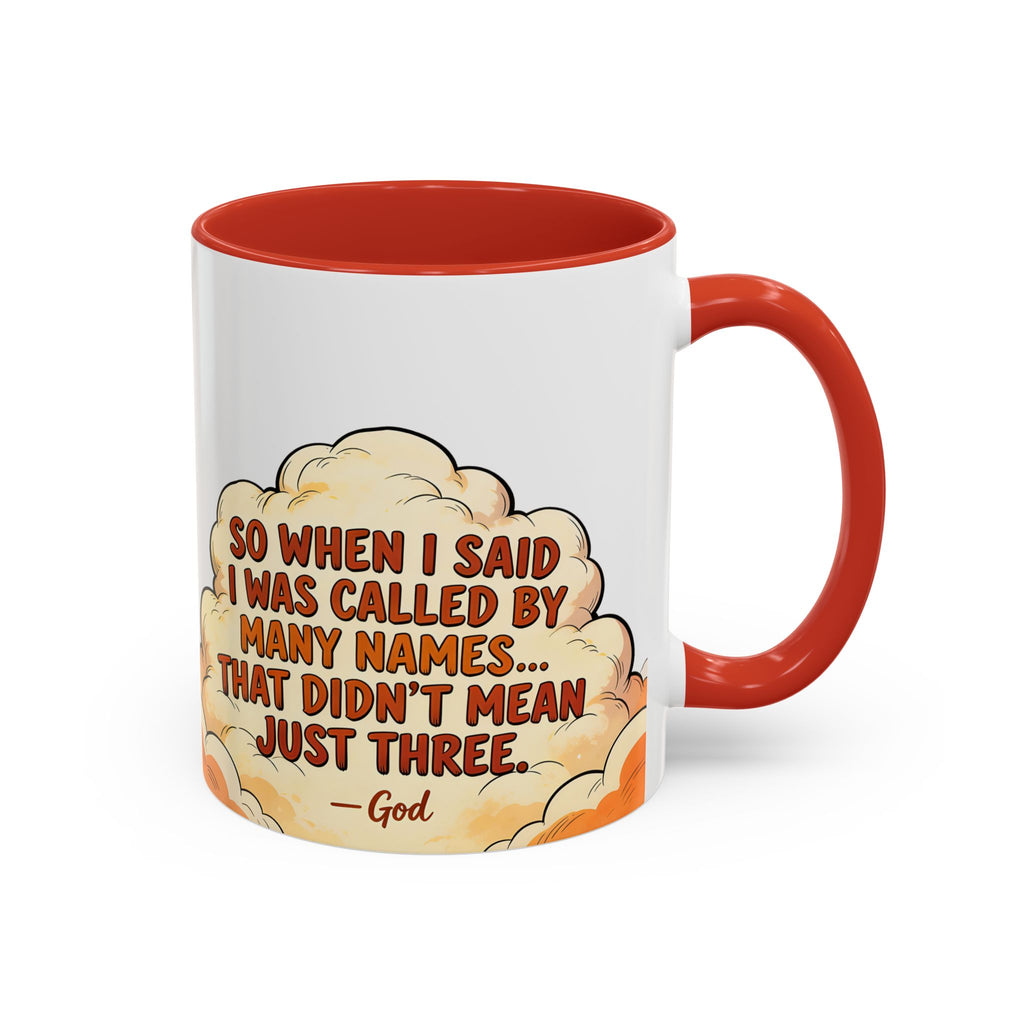 Godawfuls Coffee Mug — "Called by Many Names..." Inspirational Faith Coffee Mug