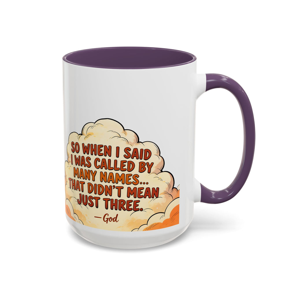 Godawfuls Coffee Mug — "Called by Many Names..." Inspirational Faith Coffee Mug