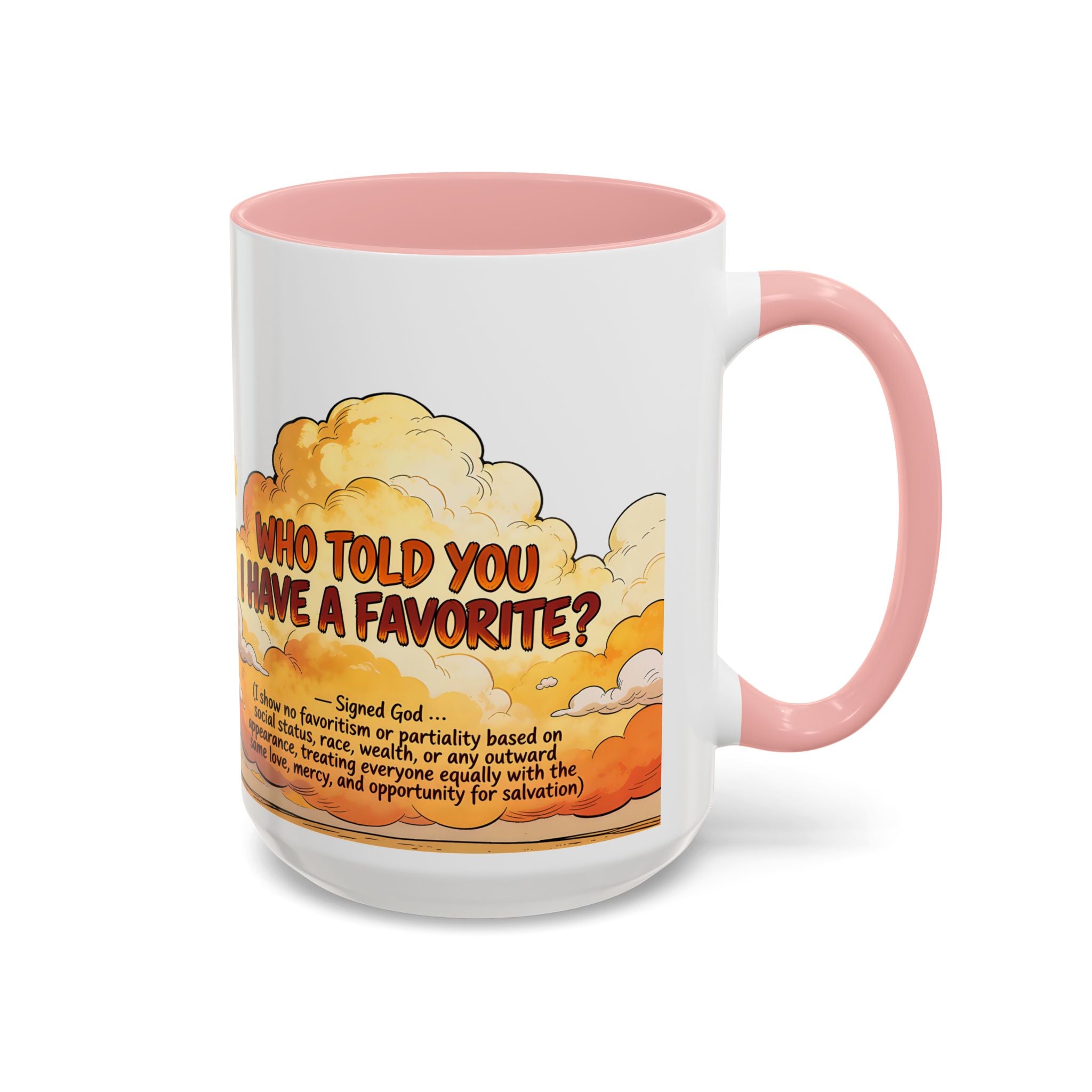 Godawfuls Coffee Mug - Who Told You I Have a Favorite? — Inspirational Christian Quote